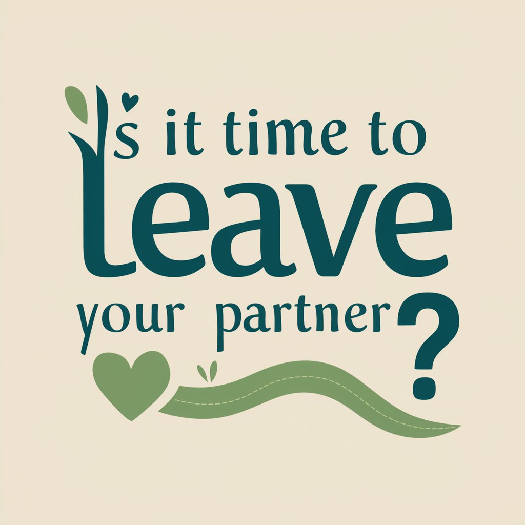 Is it time to leave your partner? in GPT Store