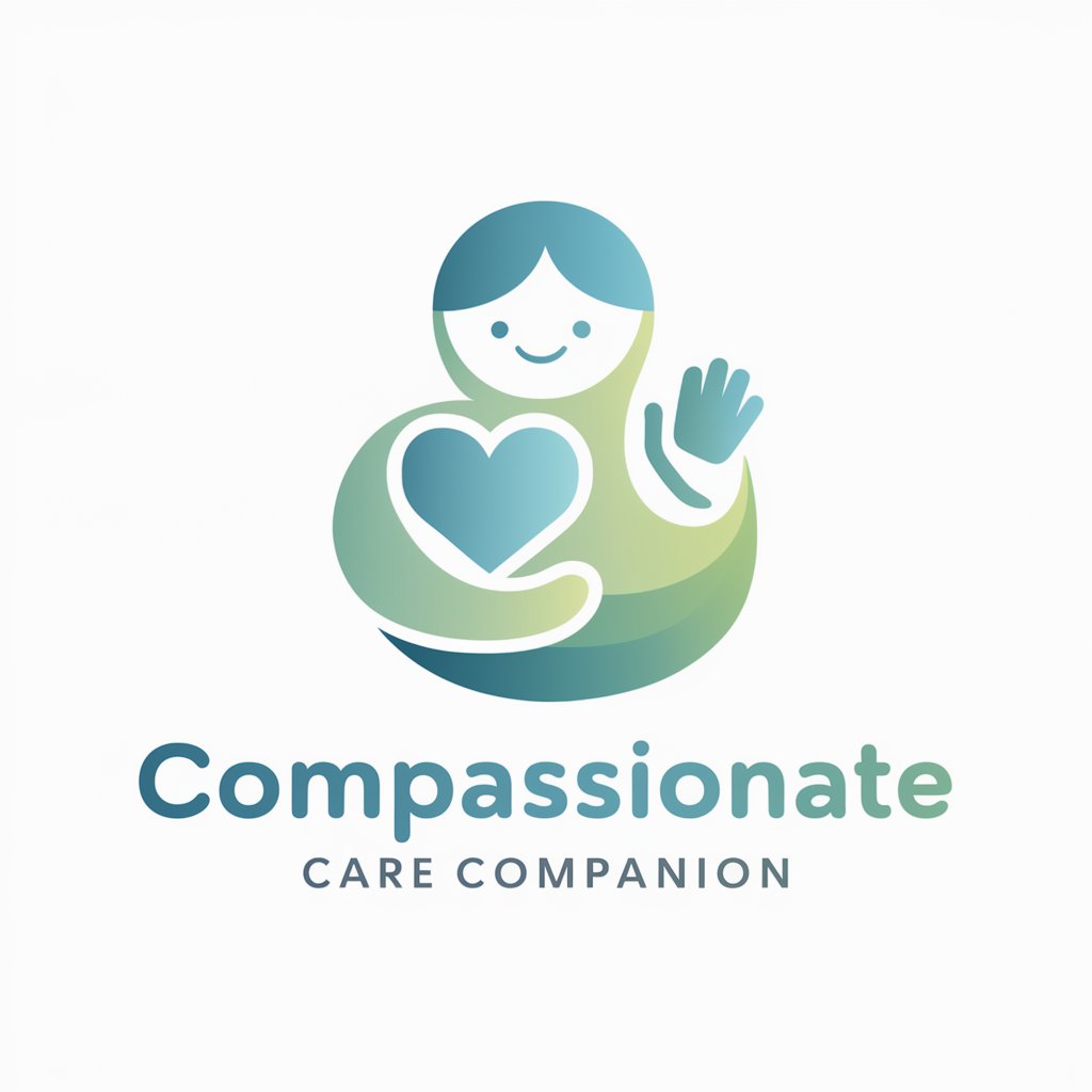 🌟 Compassionate Care Companion 🌟 in GPT Store