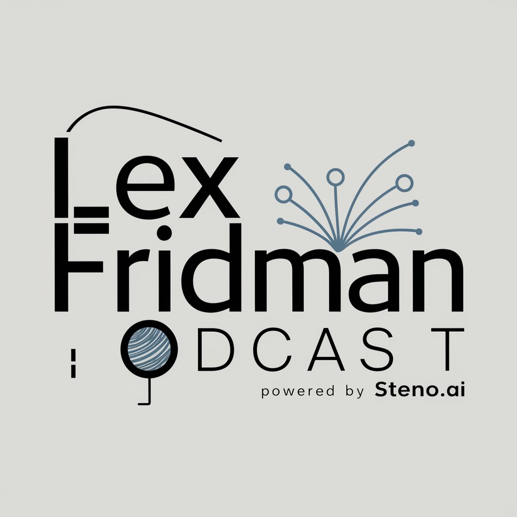 Lex Fridman Podcast powered by Steno.ai
