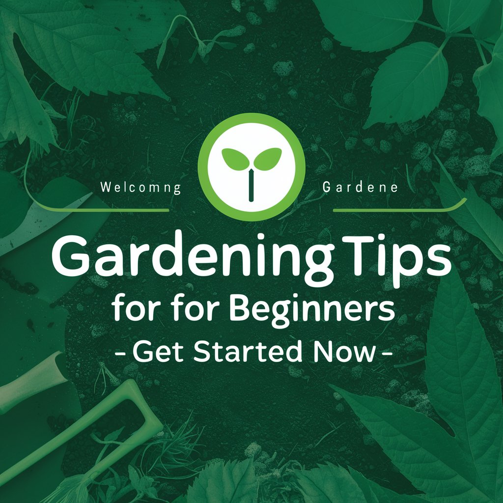 Gardening Tips for Beginners: Get Started Now in GPT Store