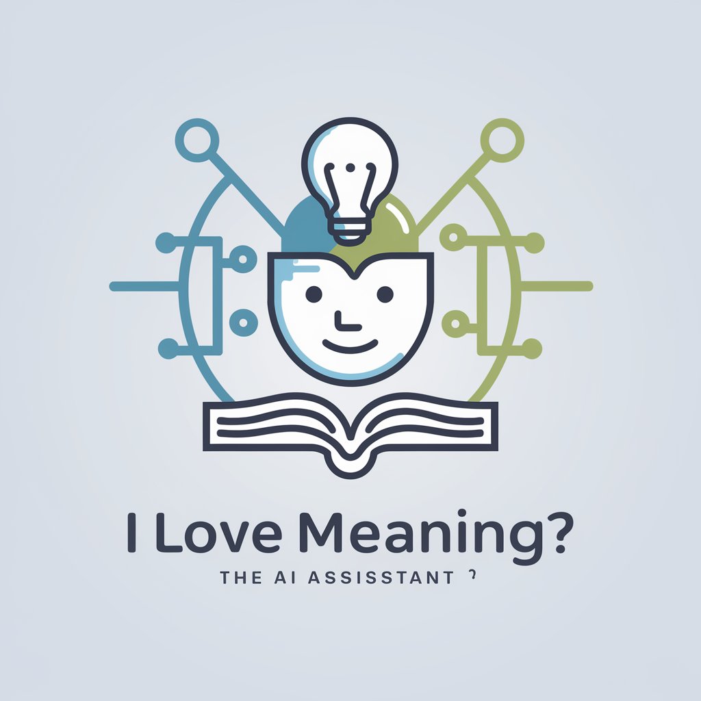 I Love meaning?
