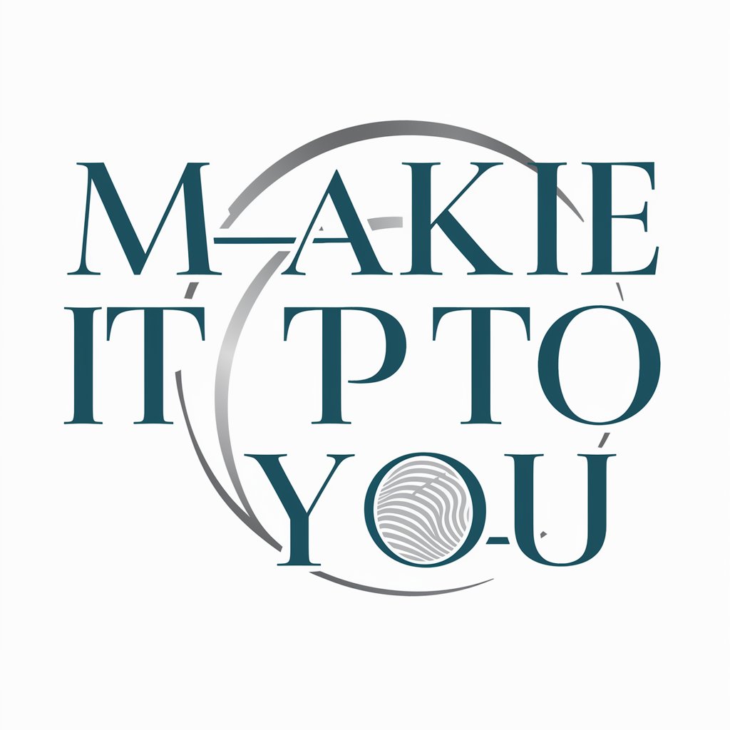 Make It Up To You meaning? in GPT Store