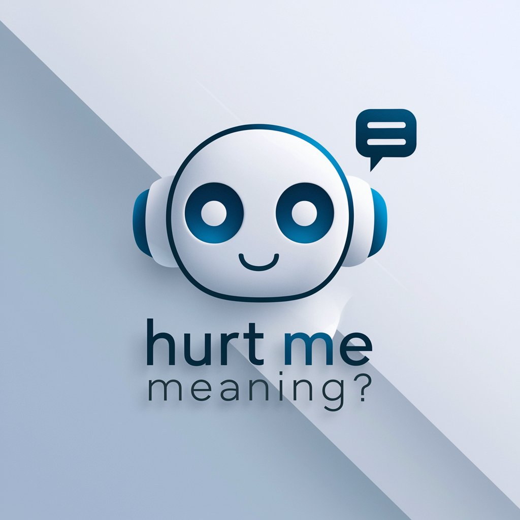 Hurt Me meaning? in GPT Store