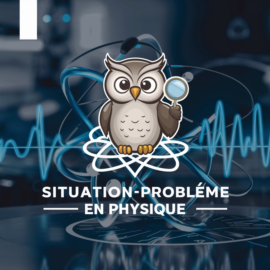 Situation-Problème en physique in GPT Store