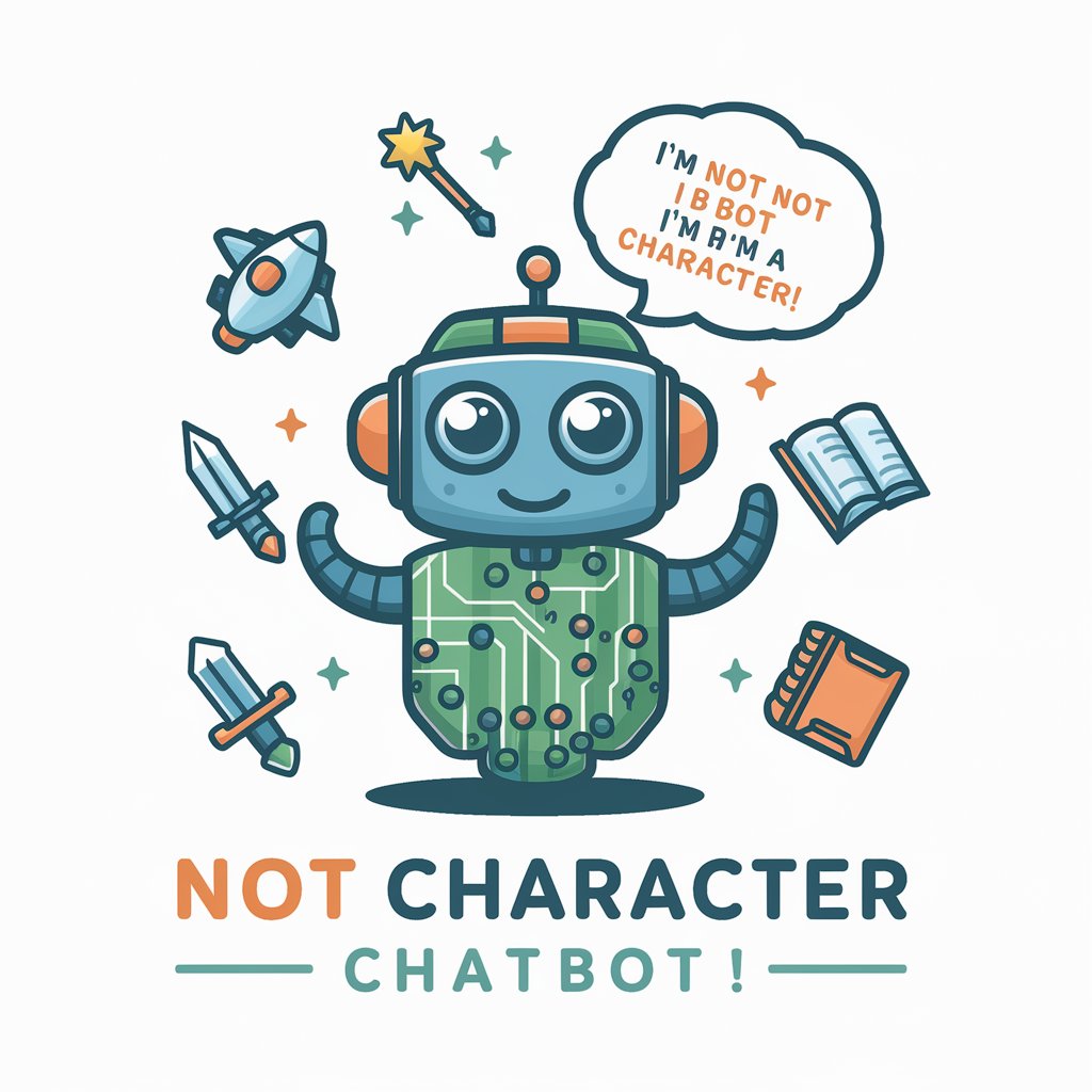 Not Character Chatbot