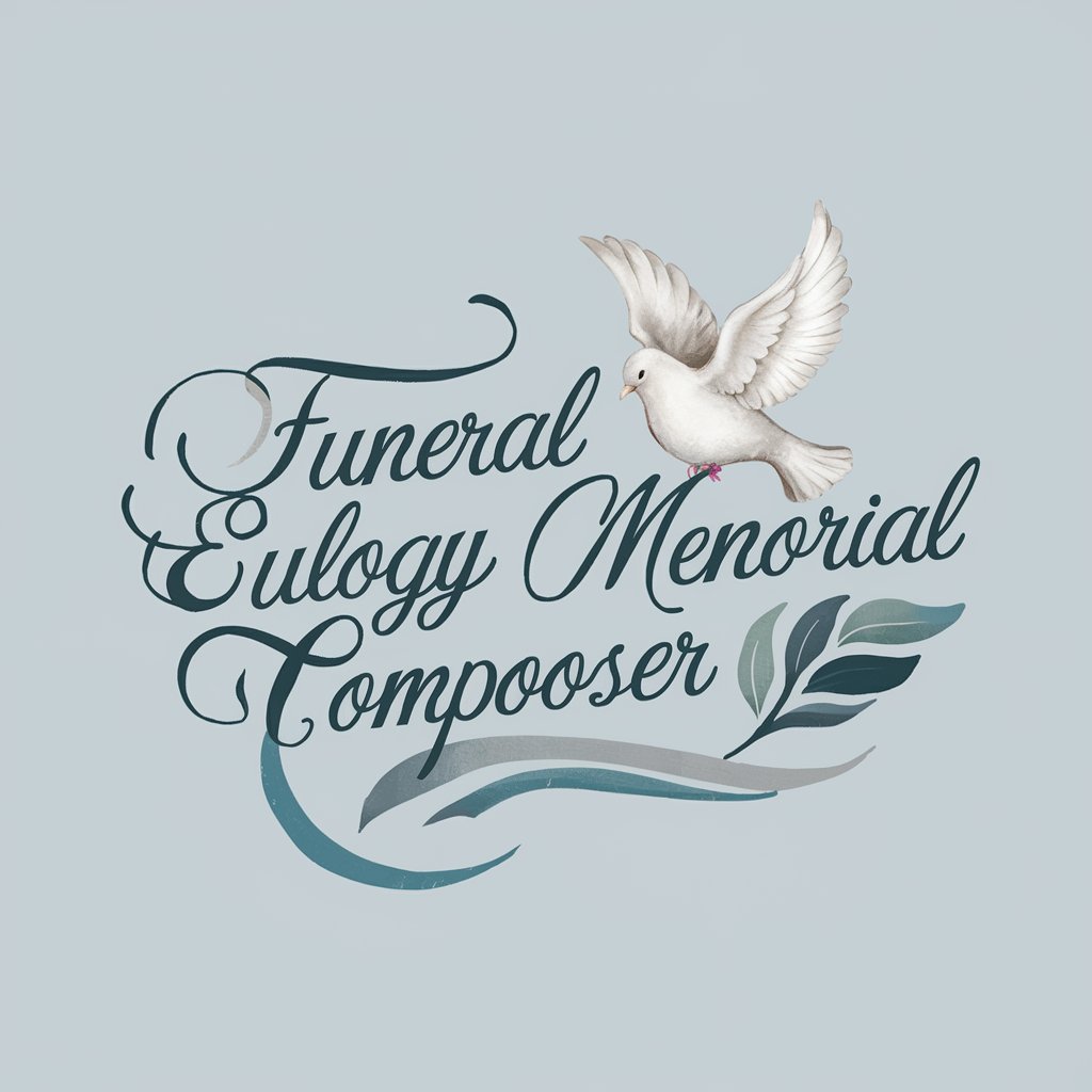 Funeral Eulogy / Memorial Composer  🕊️ in GPT Store