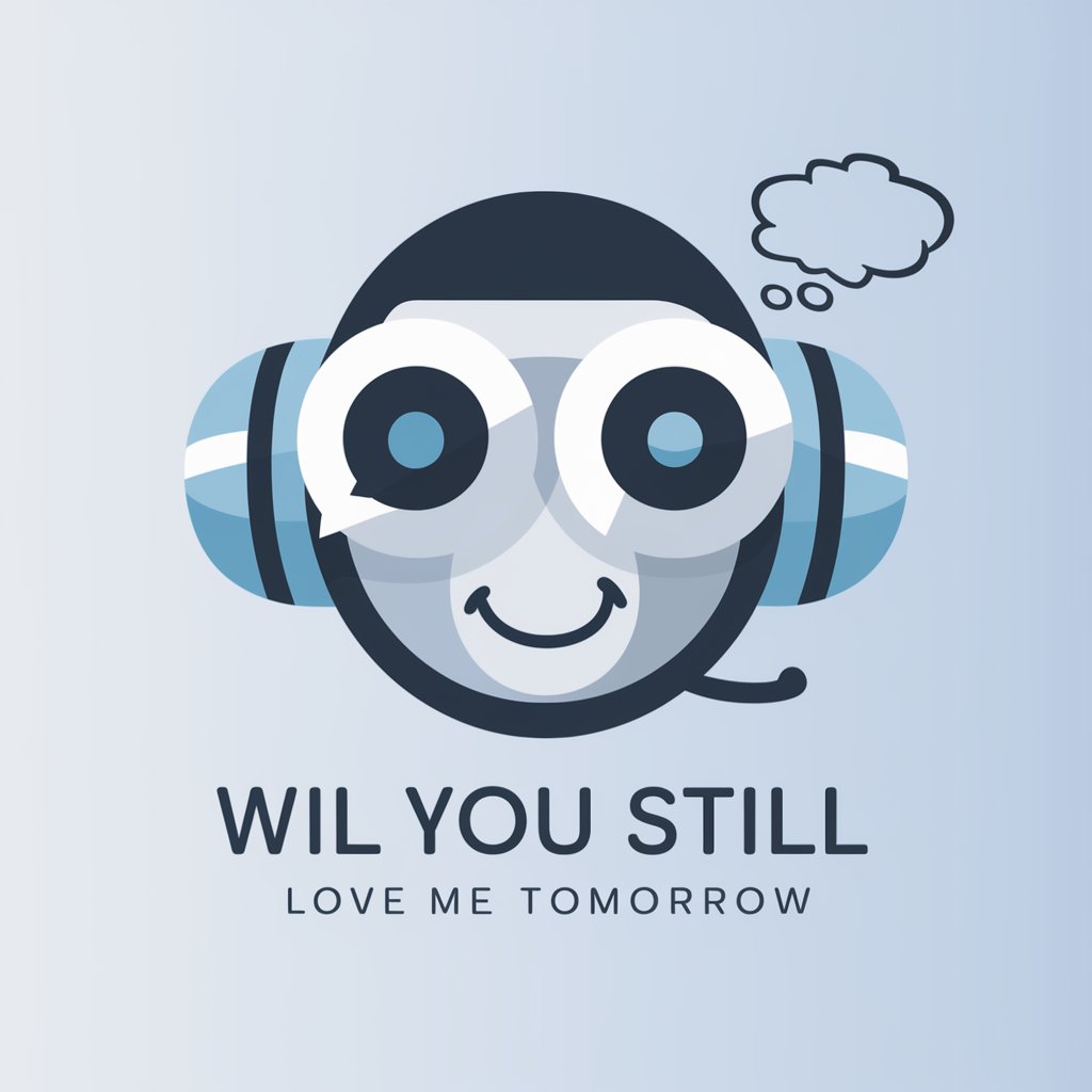 Will You Still Love Me Tomorrow meaning? in GPT Store
