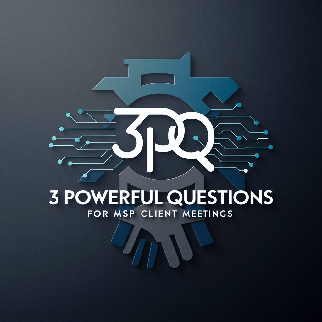 3 Powerful Questions for MSP Client Meetings in GPT Store