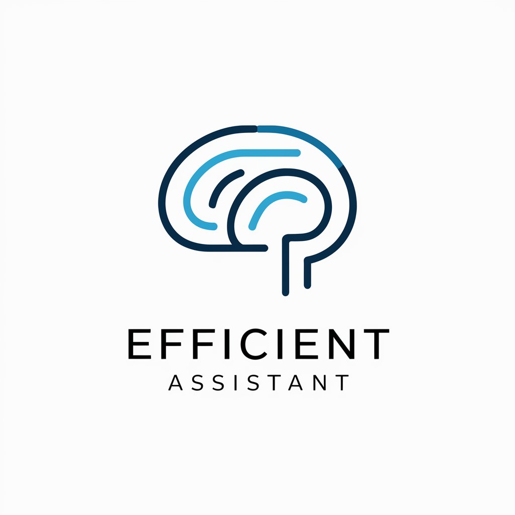 Efficient Assistant