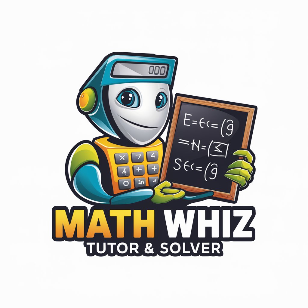 🧮✨ Math Whiz Tutor & Solver 🤖