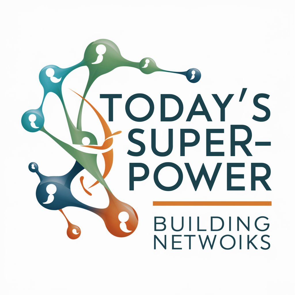 Today's Superpower: Building Networks