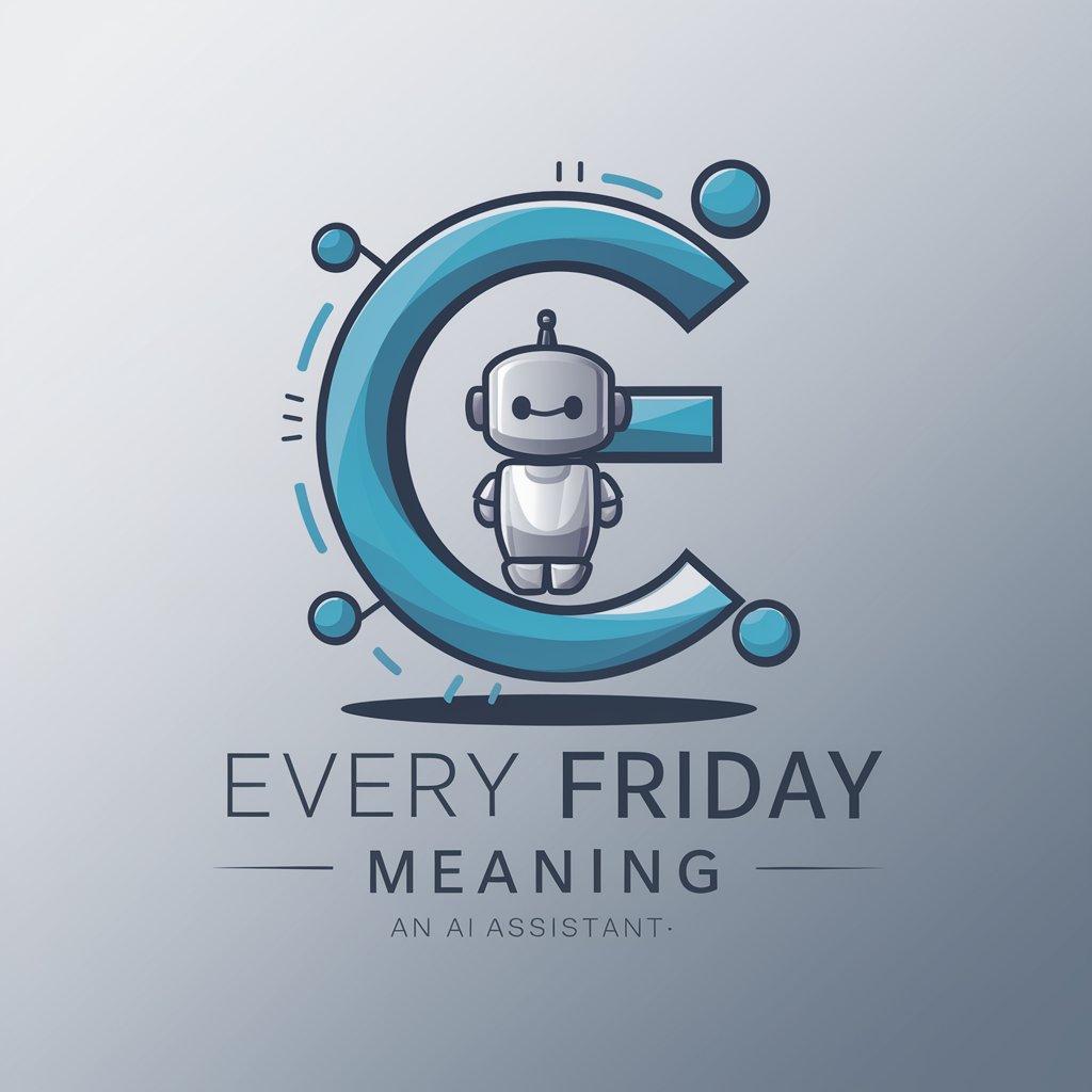 Every Friday meaning? in GPT Store