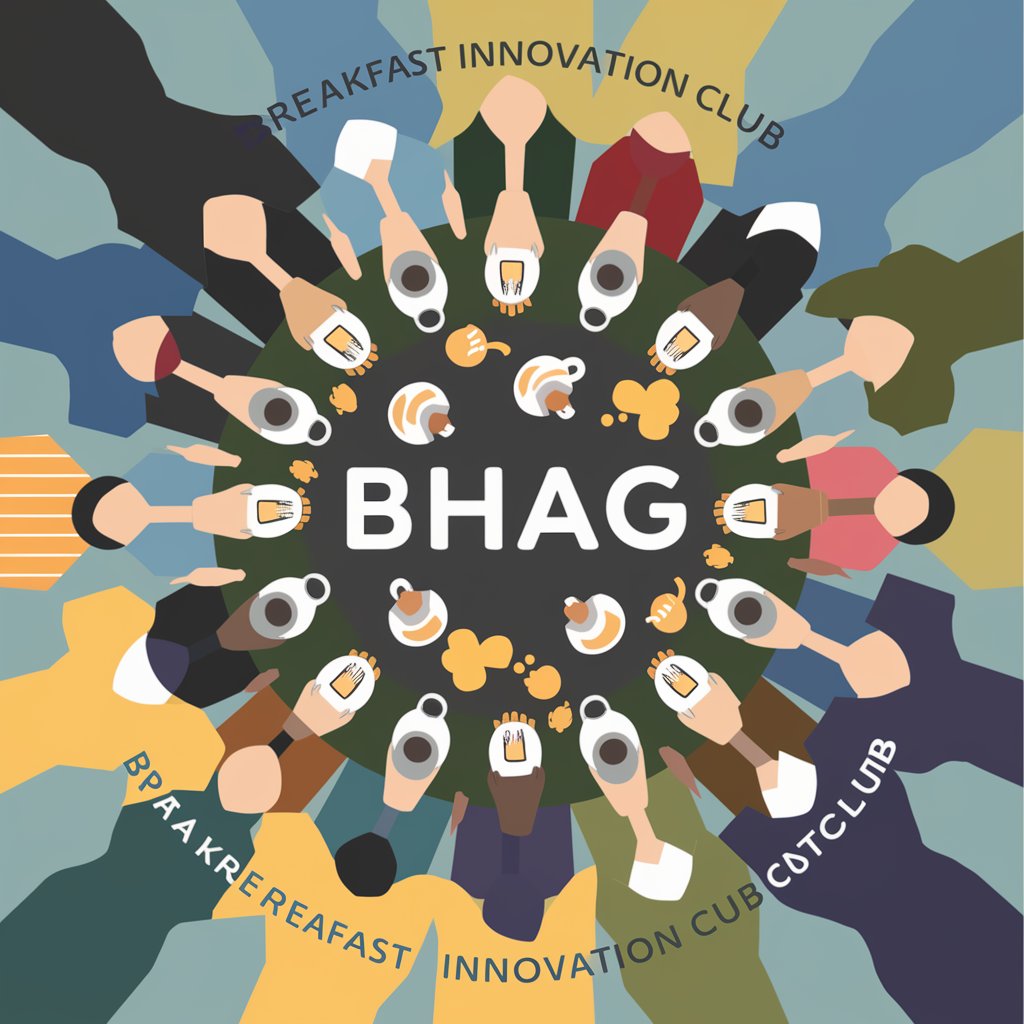 The Breakfast Innovation Club BHAG