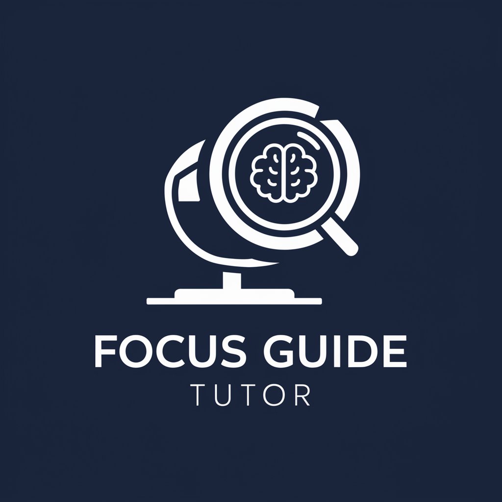 Focus Guide Tutor in GPT Store