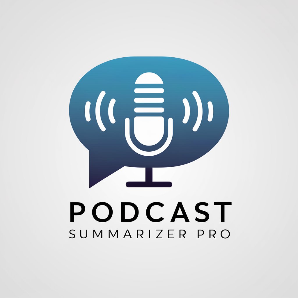Podcast Summarizer - Pro in GPT Store