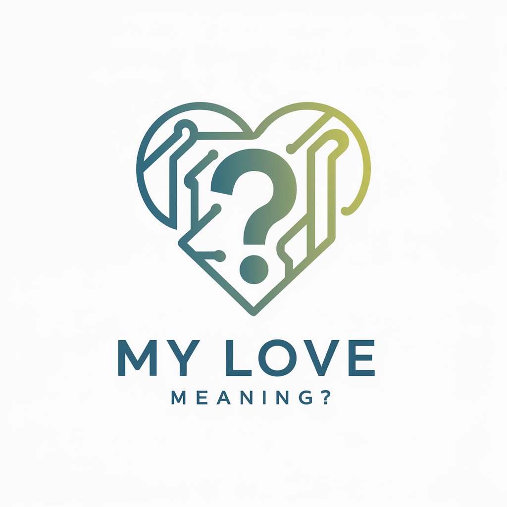 My Love meaning?