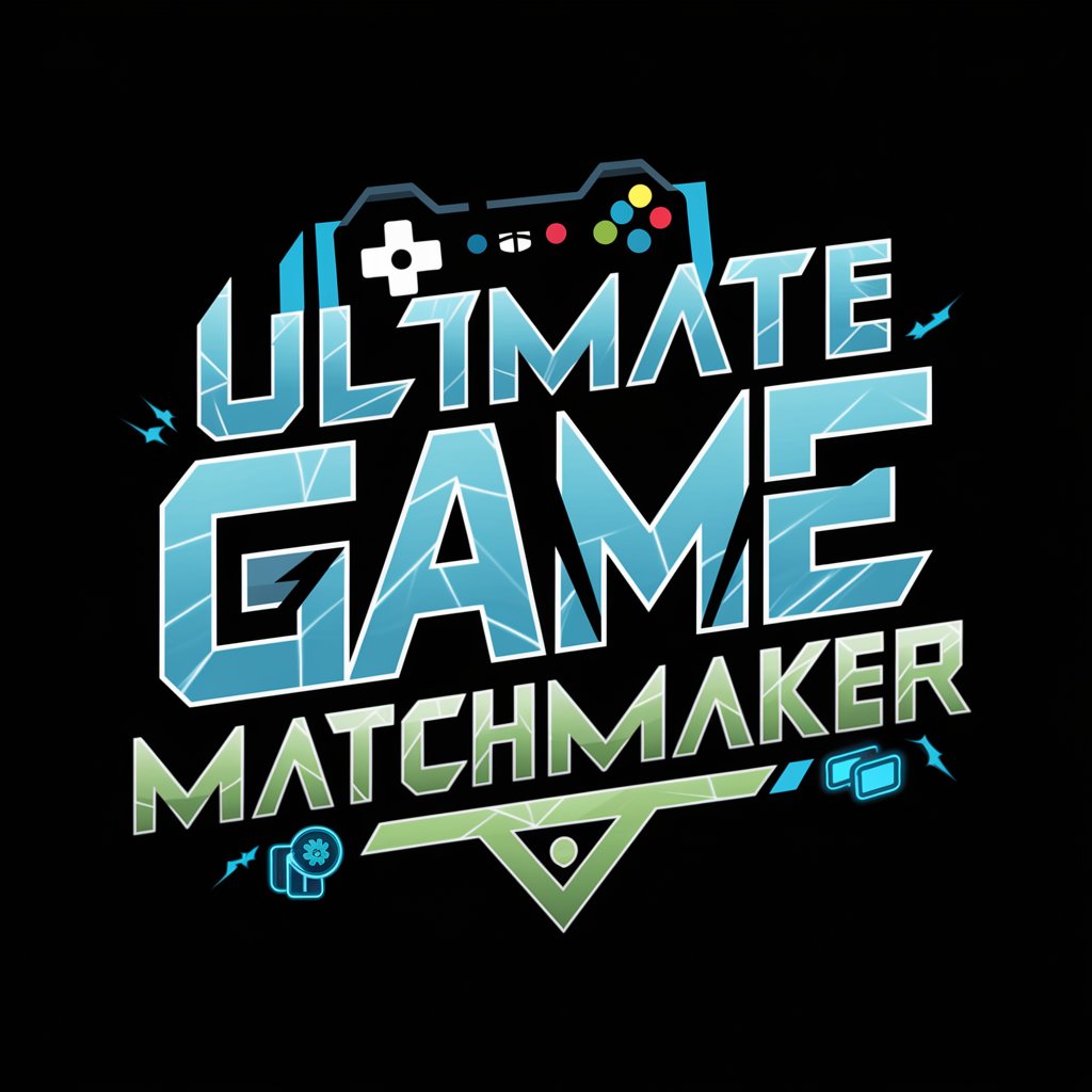 🎮🌟 Ultimate Game Matchmaker 🕹️✨ in GPT Store
