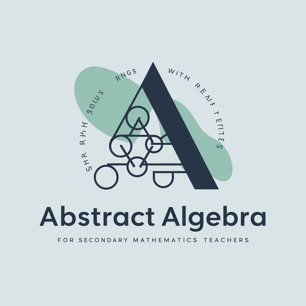 Abstract Algebra for Secondary Teachers Tutor