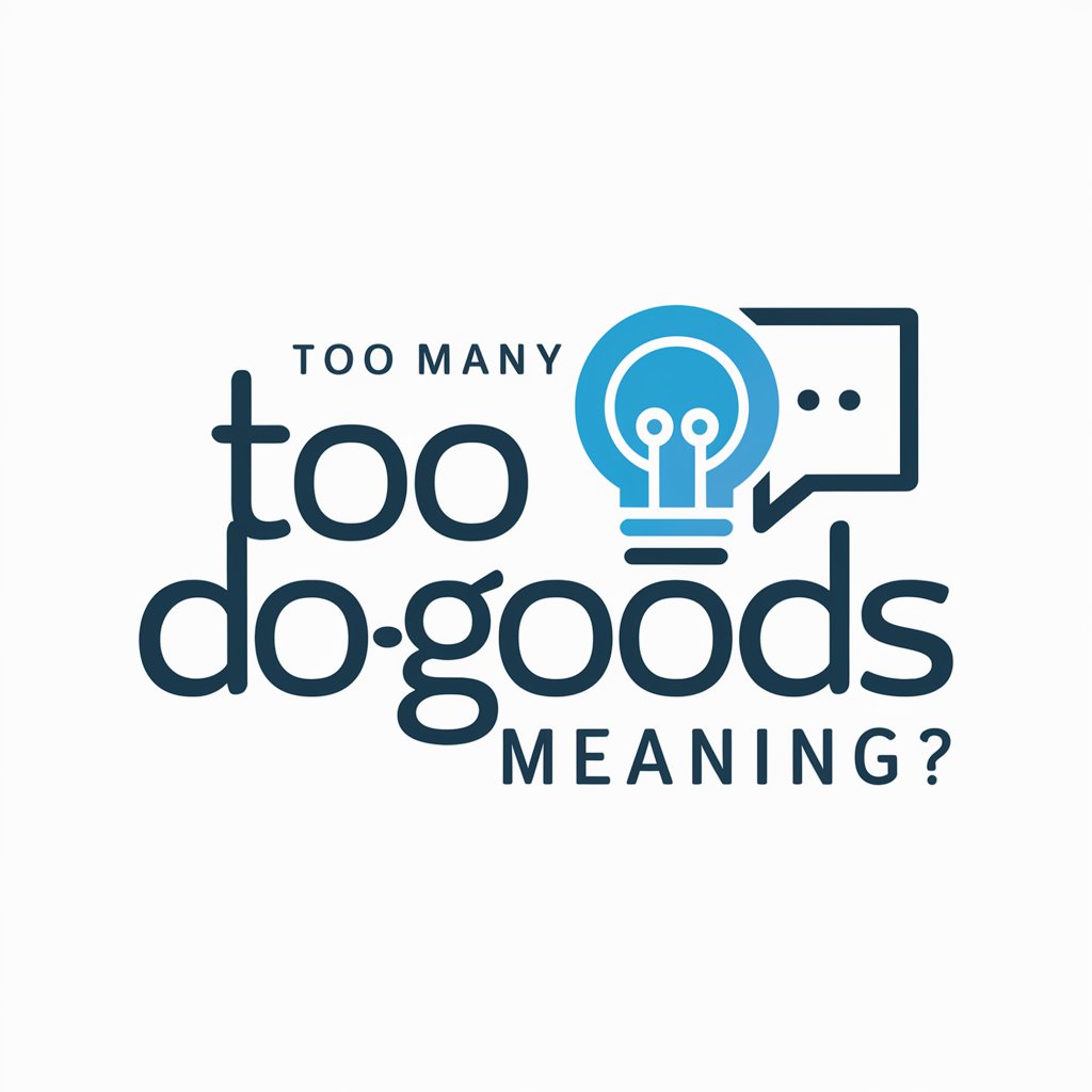 Too Many Do-Goods meaning?