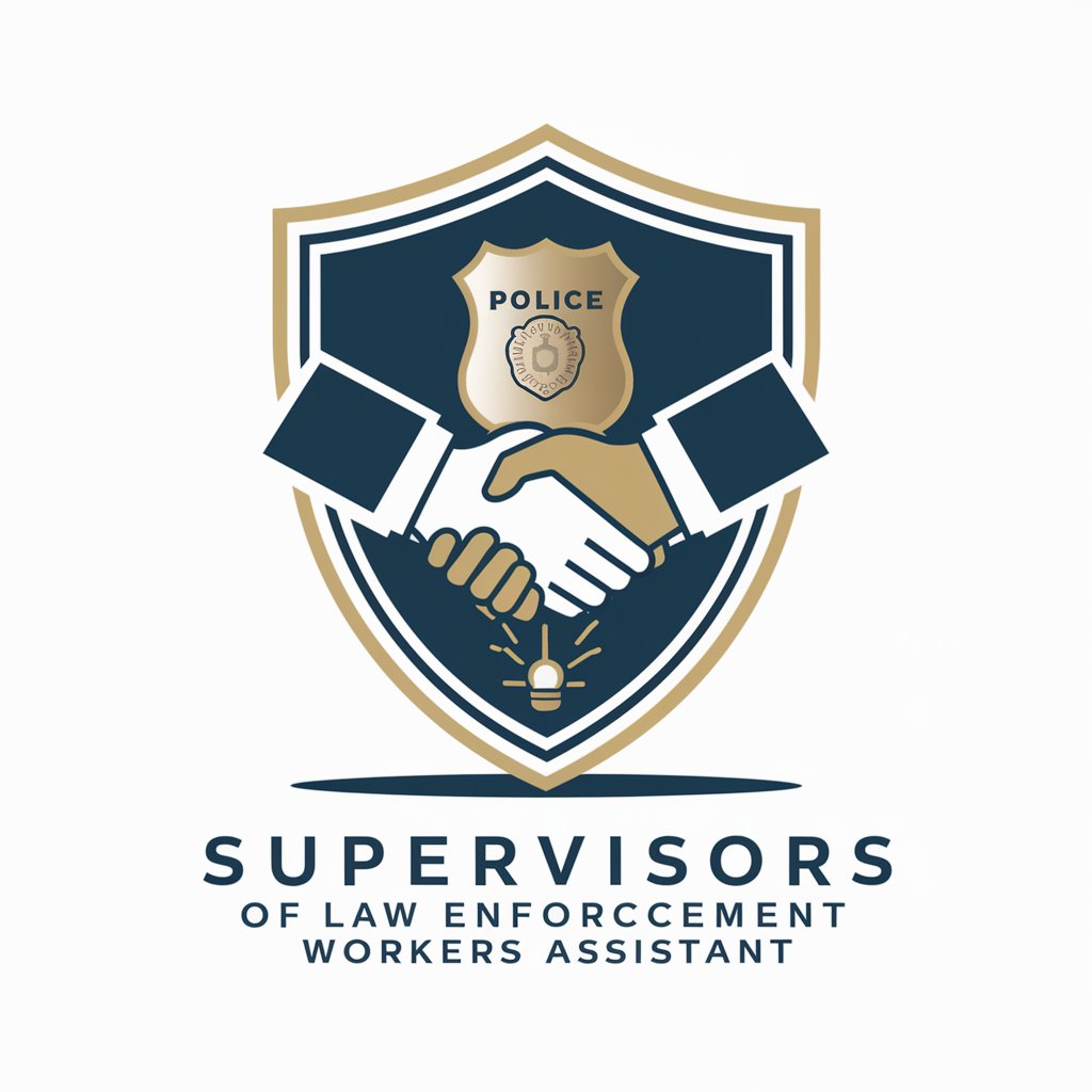 Supervisors of Law Enforcement Workers Assistant