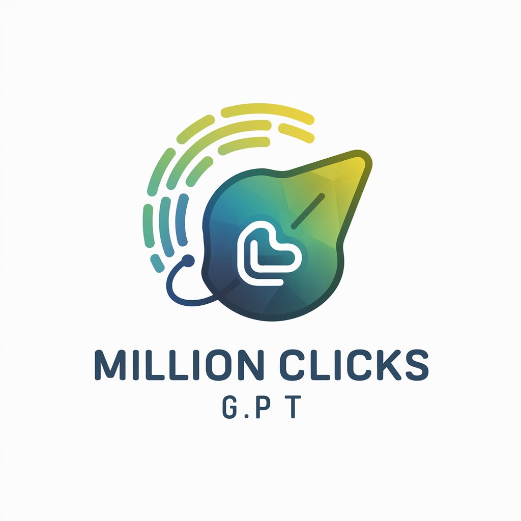 Million Clicks GPT!