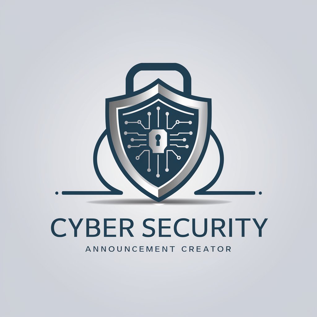 Cyber Security Announcement Creator in GPT Store