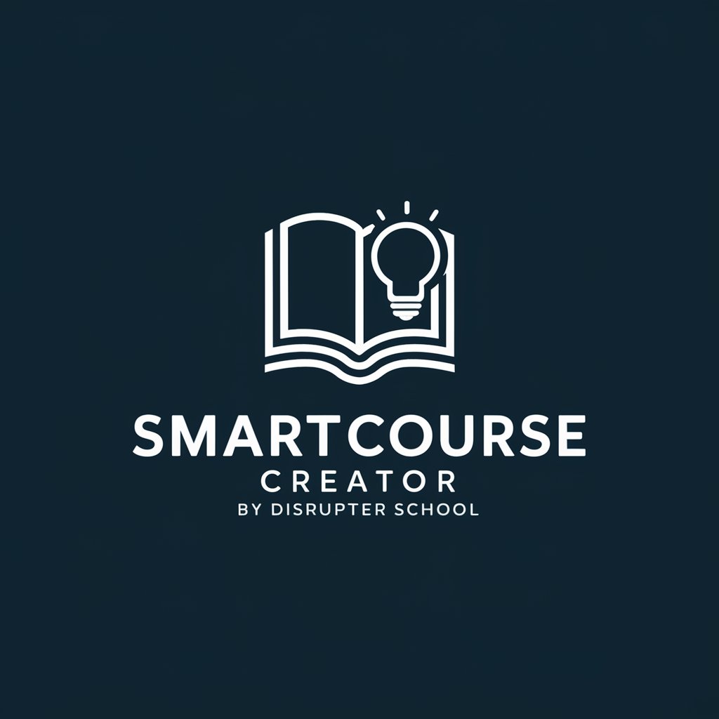 SmartCourse Creator by Disrupter School in GPT Store