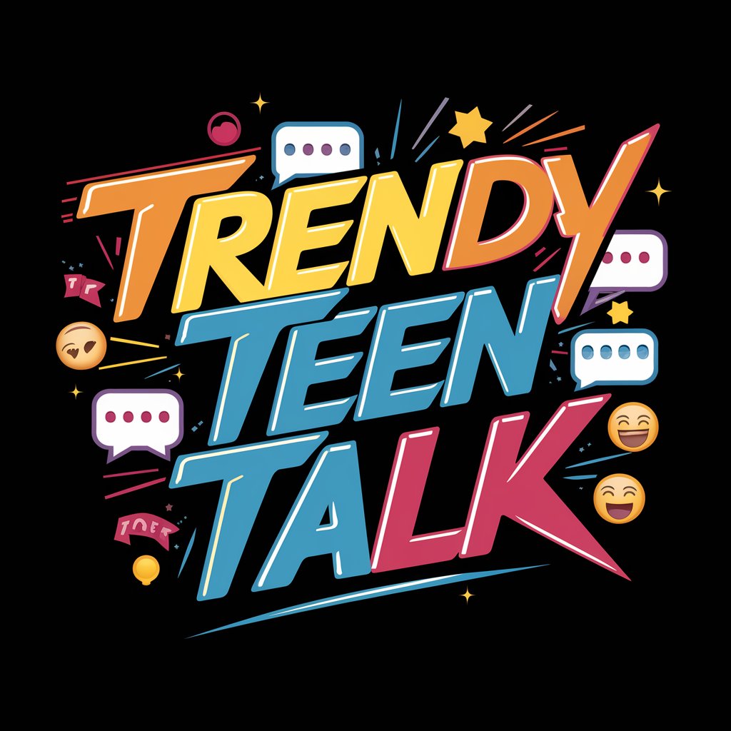 Trendy Teen Talk in GPT Store