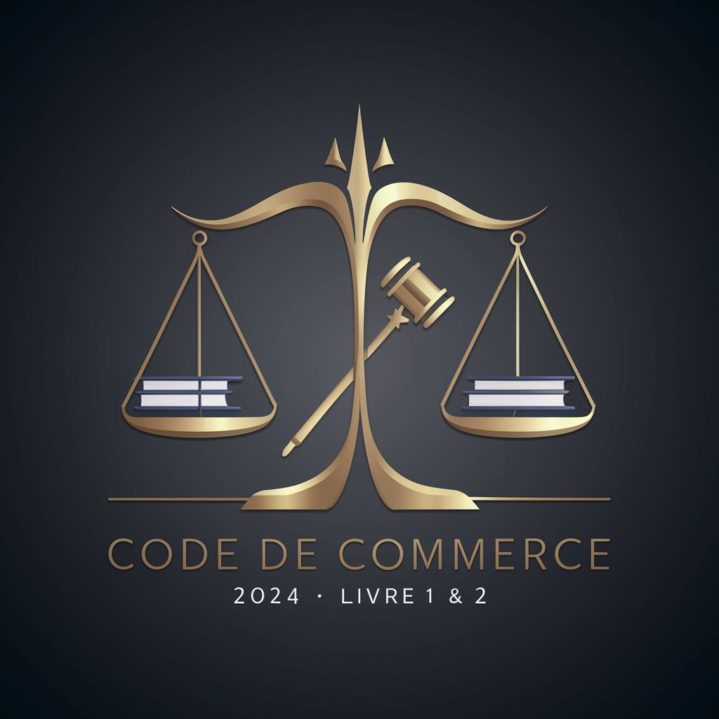 Code de Commerce 2024 - LIVRE 1 & 2 in GPT Store