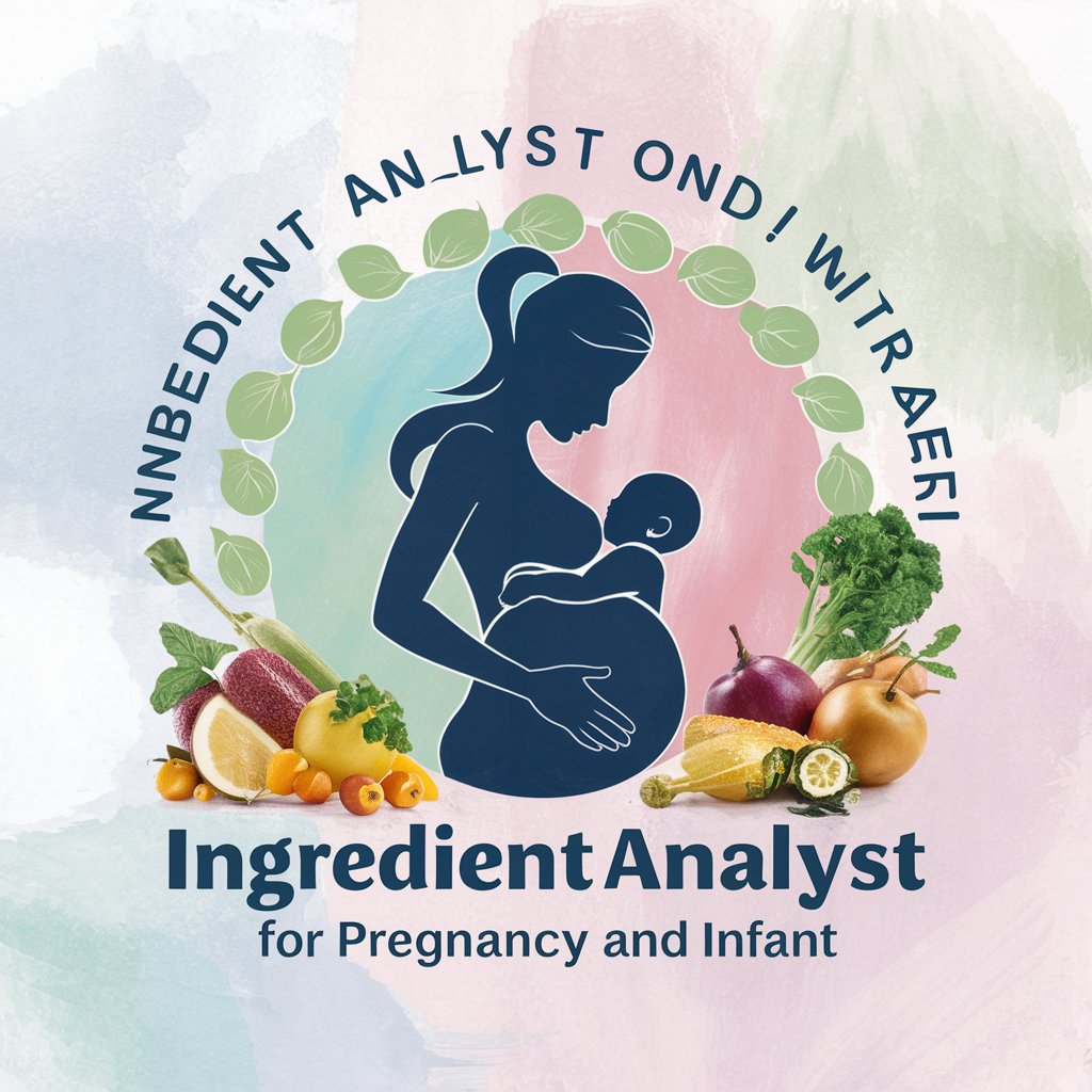 Ingredient Analyst for Pregnancy and Infant in GPT Store