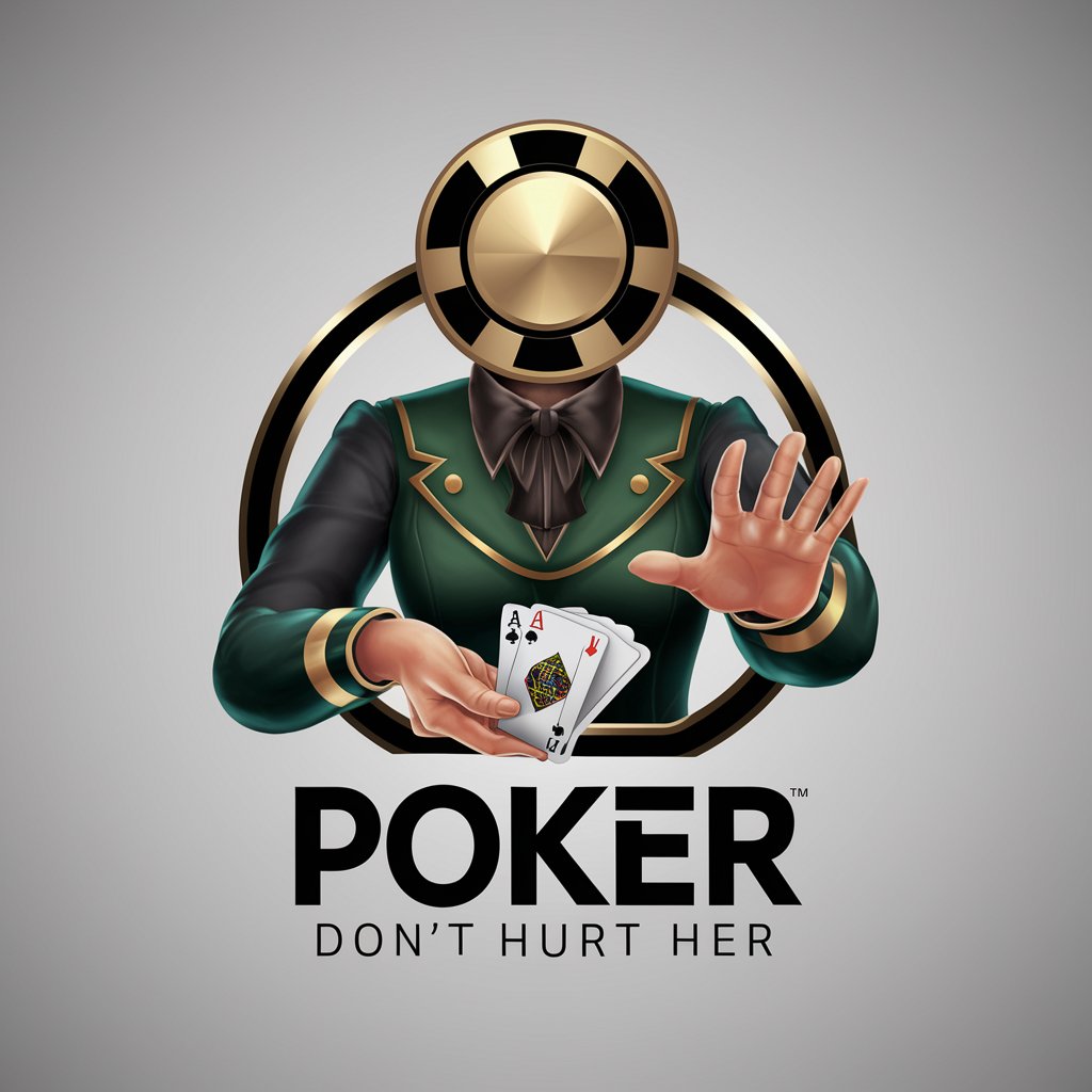 Poker: Don't hurt her in GPT Store