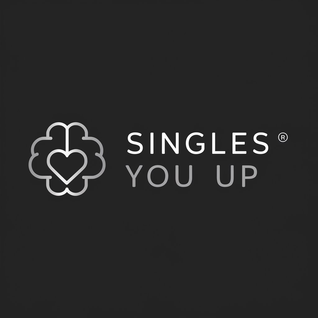 Singles You Up meaning? in GPT Store