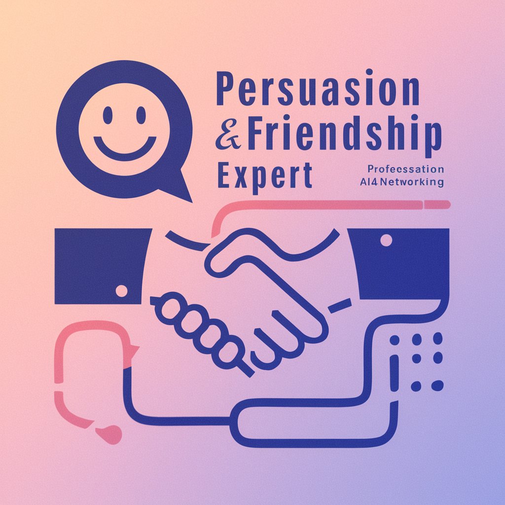 Persuasion & Friendship Expert