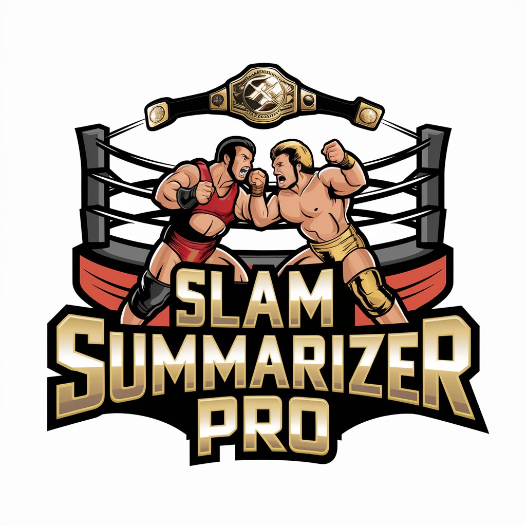 🤼‍♂️ Slam Summarizer Pro 🏆