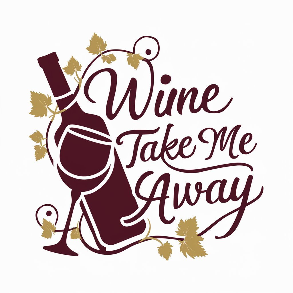 Wine Take Me Away meaning?