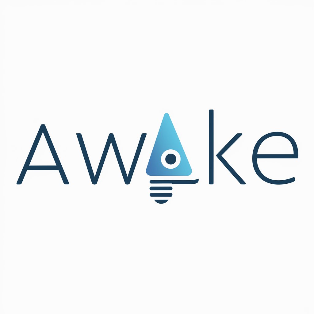 Awake meaning?