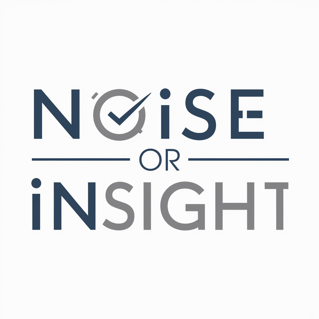 Noise or Insight