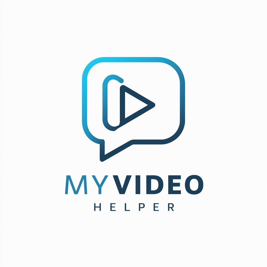 MyVideo Helper in GPT Store