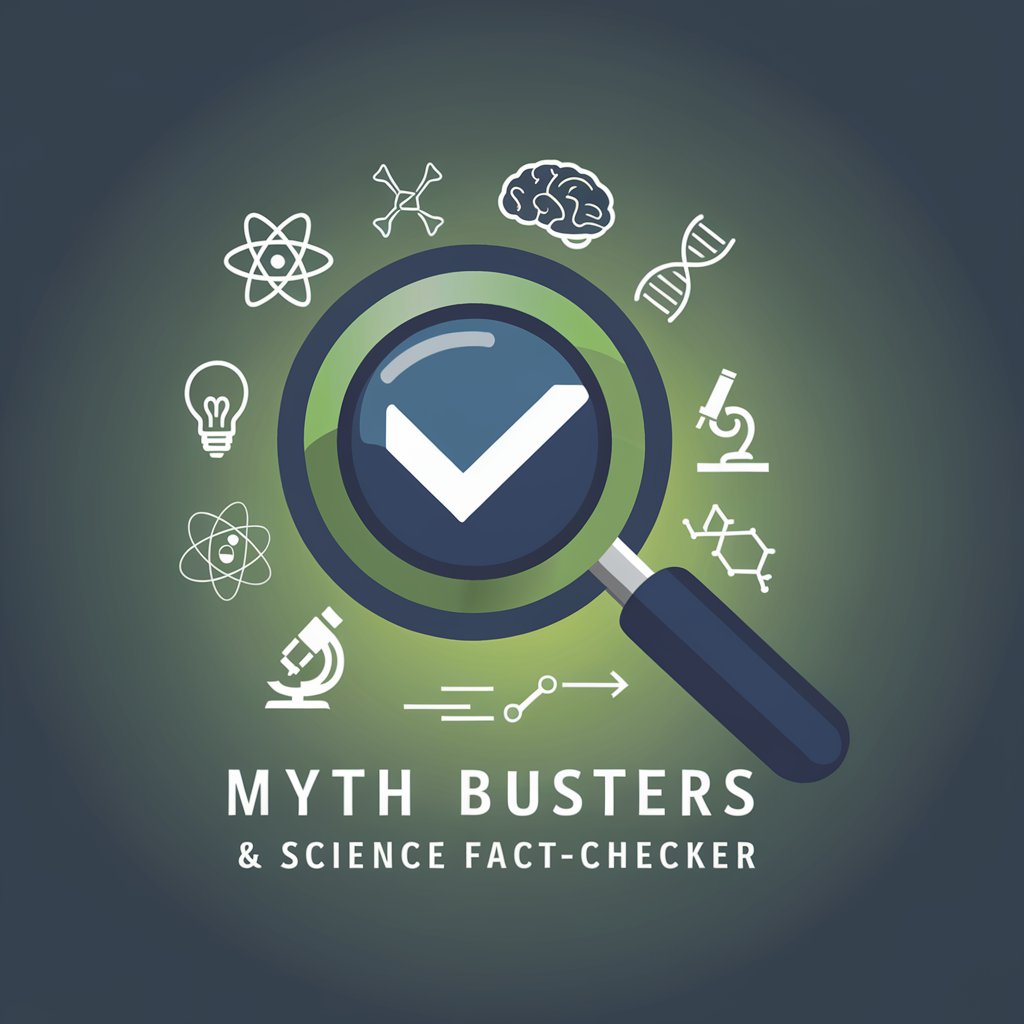 Myth Busters & Science Fact-Checker