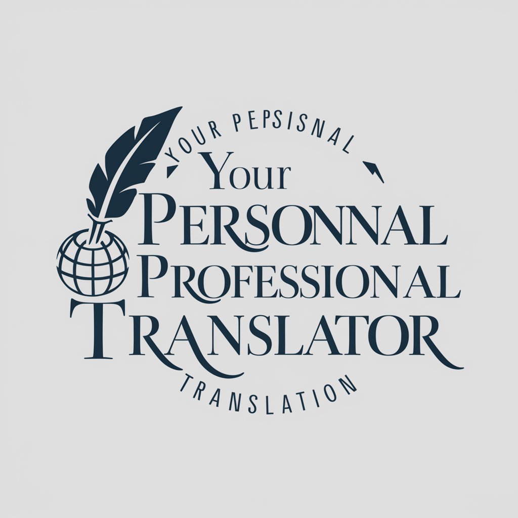 Your Personal Professional Translator