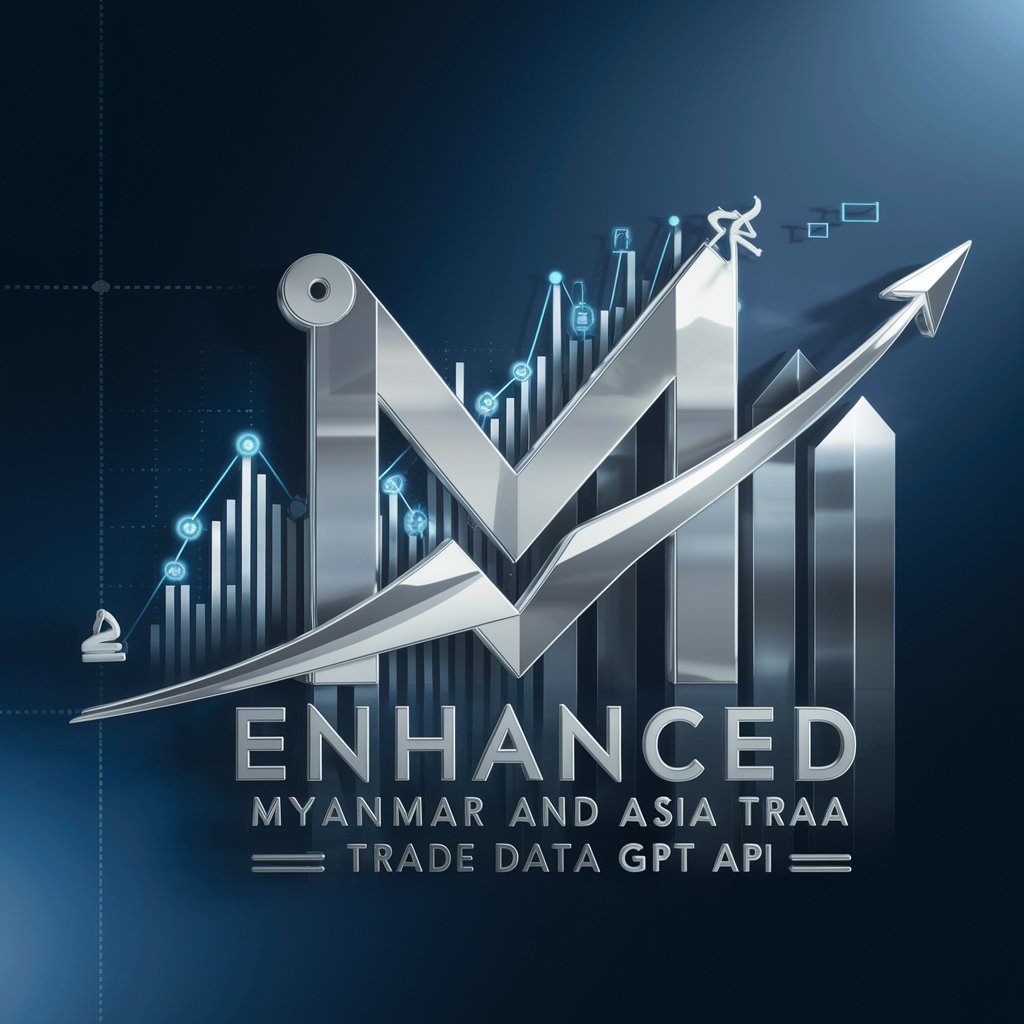 Enhanced Myanmar and Asia Trade Data GPT API