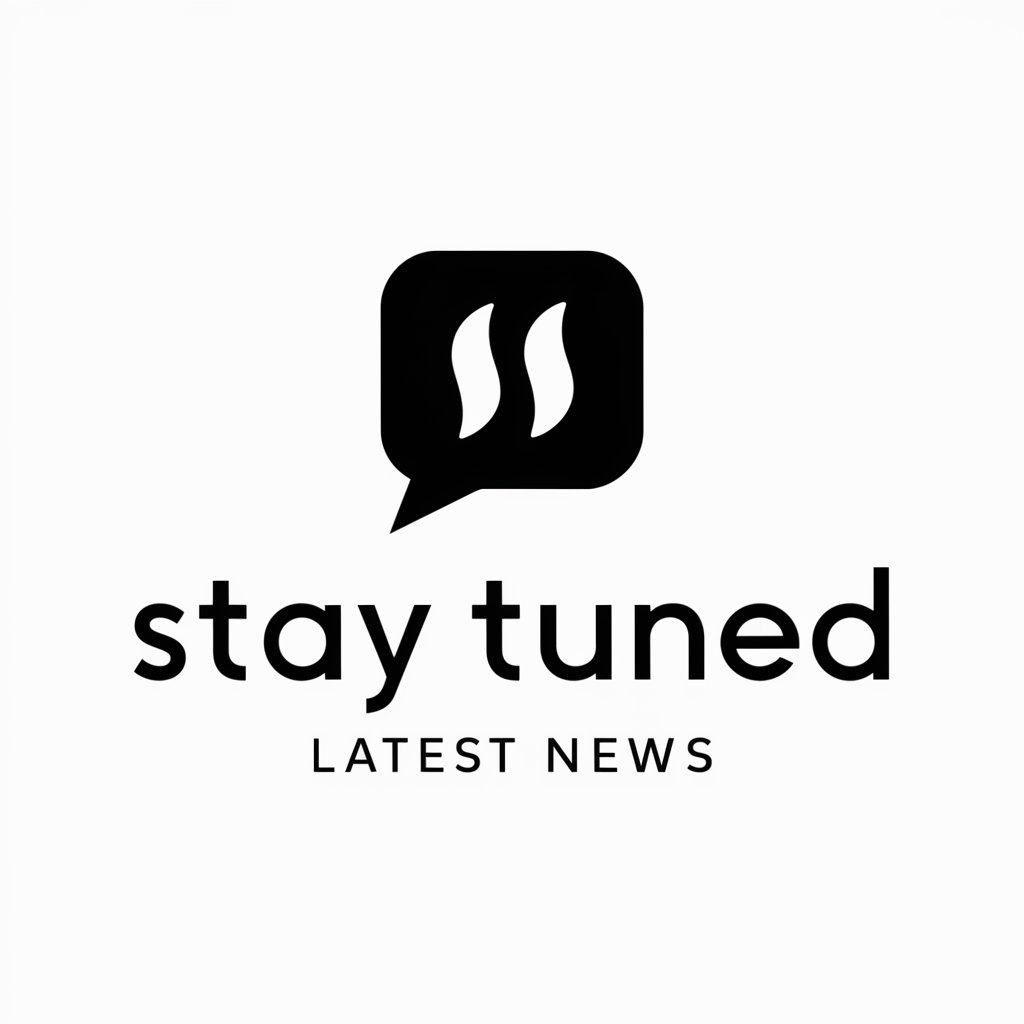 Stay Tuned / Latest News
