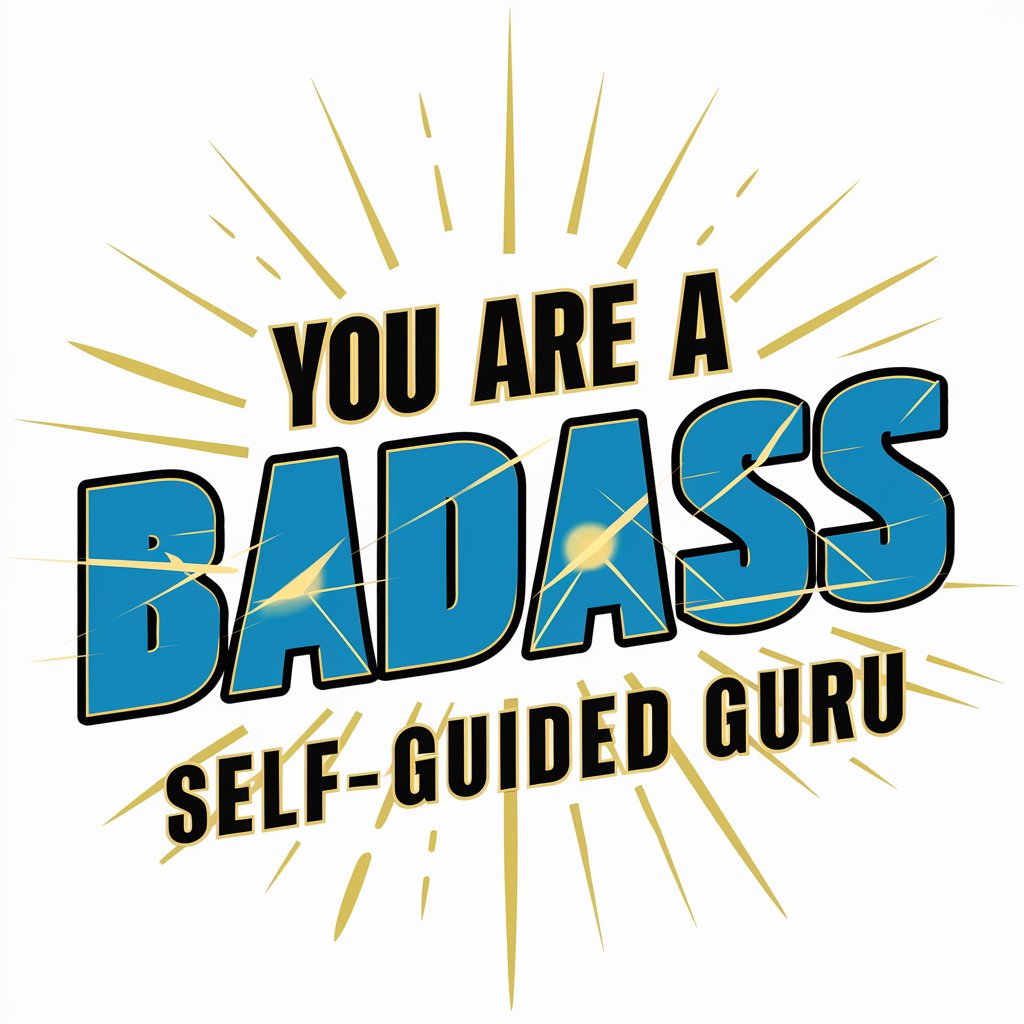 You Are a Badass: Self-Guided Guru