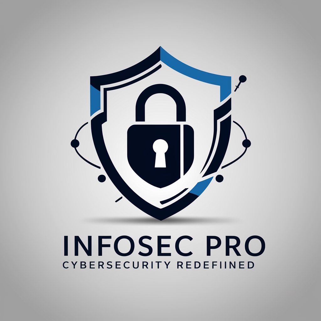 InfoSec Pro - Cybersecurity Redefined in GPT Store