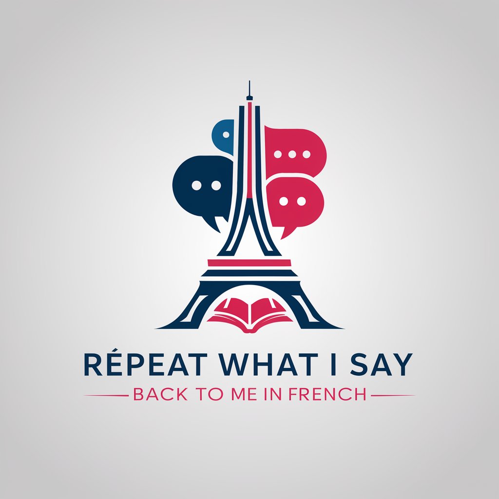 Repeat What I Say Back to Me in French. in GPT Store