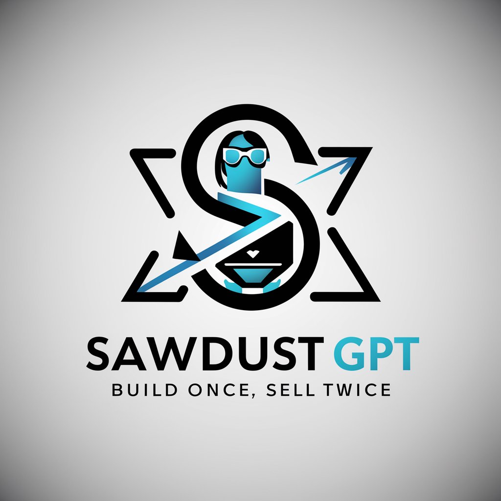 Sawdust GPT - Build Once, Sell Twice in GPT Store