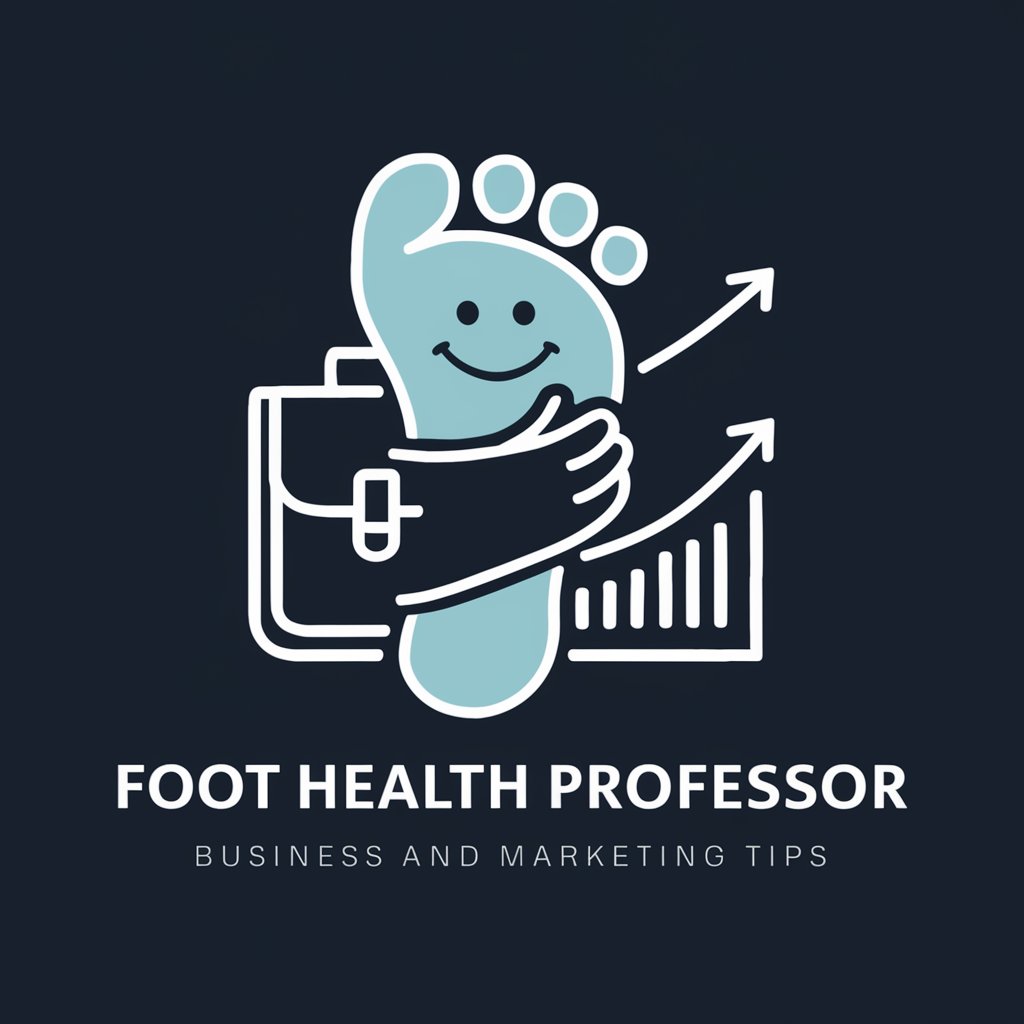 Foot Health Professor: Business and Marketing Tips in GPT Store