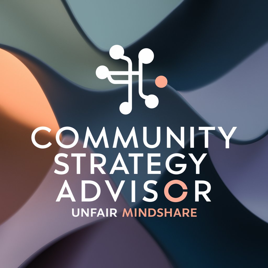 Community Strategy Advisor, by Unfair Mindshare in GPT Store