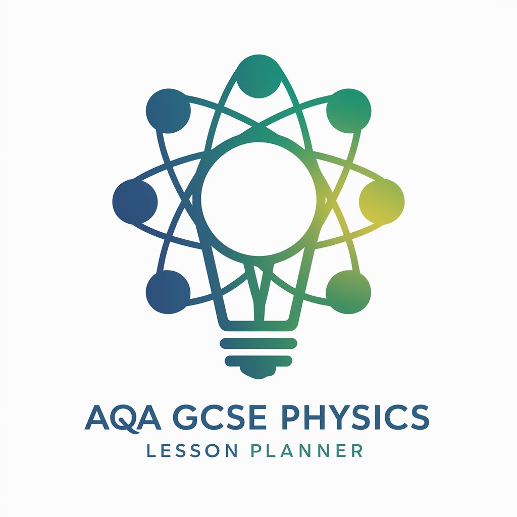 AQA GCSE Physics Lesson Planner in GPT Store