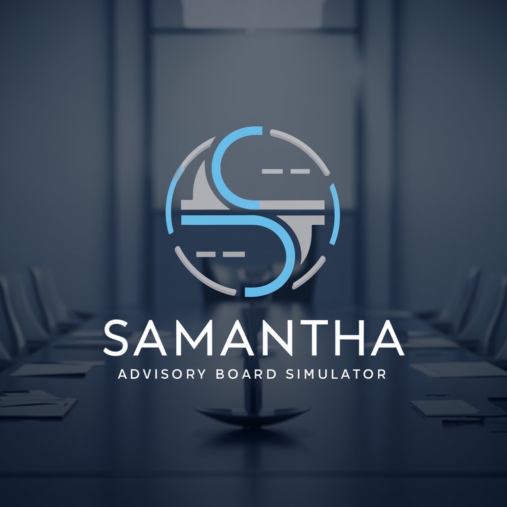 Samantha : Advisory Board Simulator